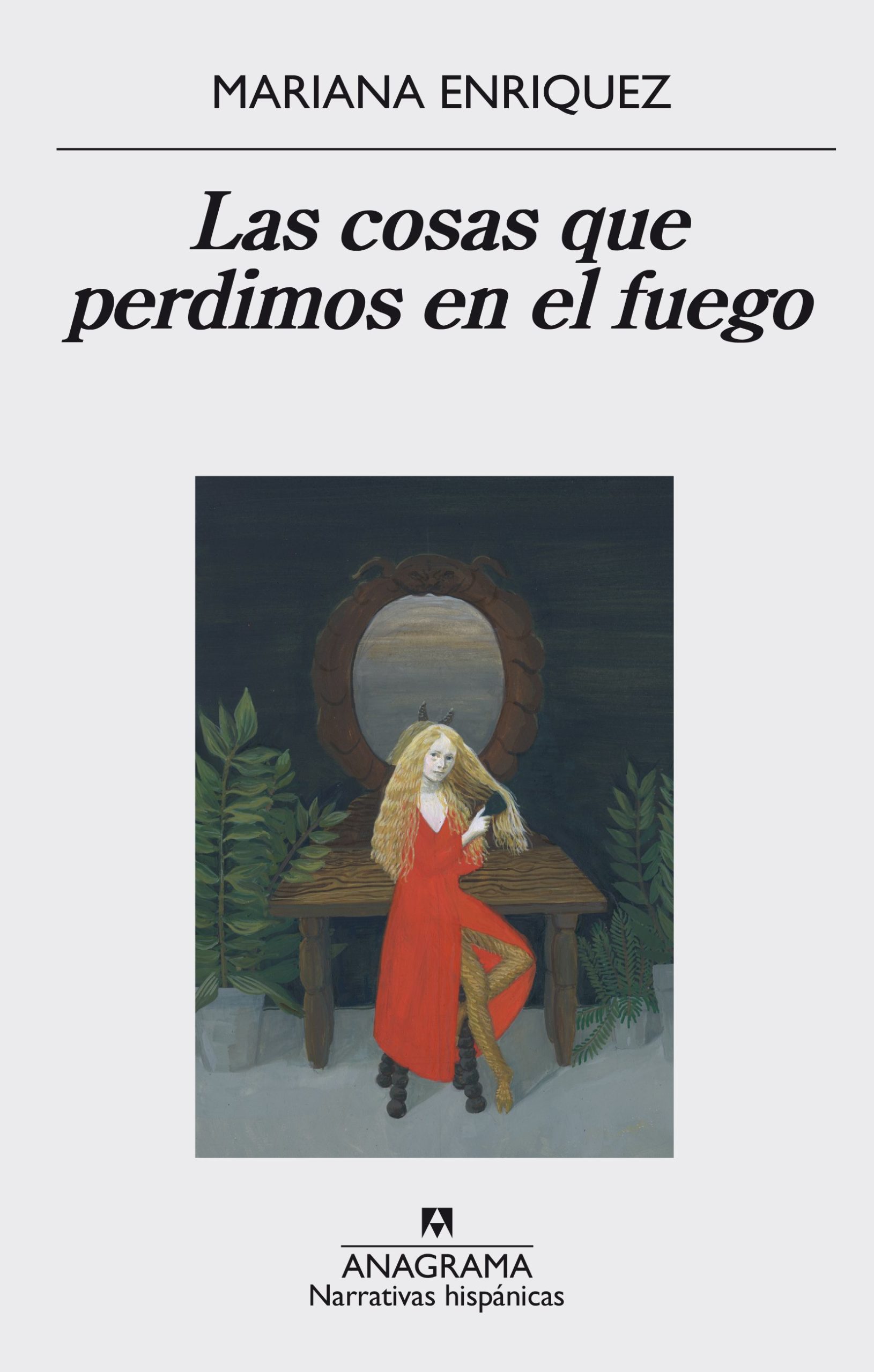 Las cosas que perdimos en el fuego de Mariana Enriquez Reflets de mes lectures Las cosas que perdimos en el fuego de Mariana Enriquez Reflets de mes lectures